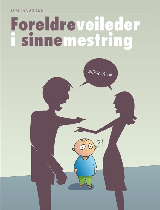 Foreldreveileder i sinnemestring