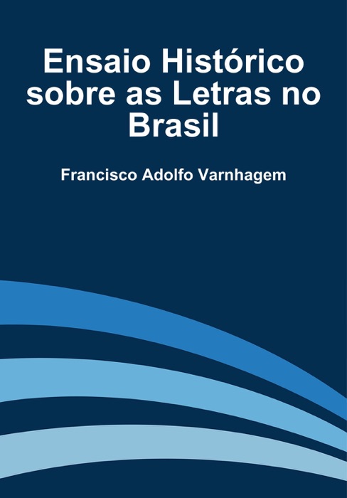 Ensaio Histórico sobre as Letras no Brasil