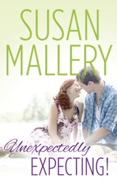 UNEXPECTEDLY EXPECTING! - Susan Mallery by  Susan Mallery PDF Download