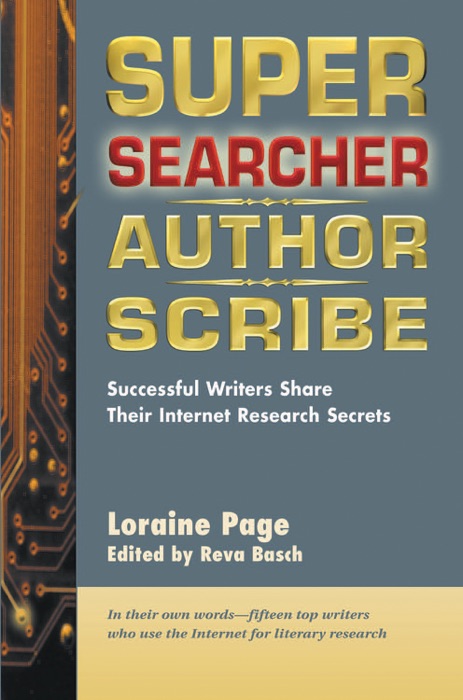 Super Searcher, Author, Scribe