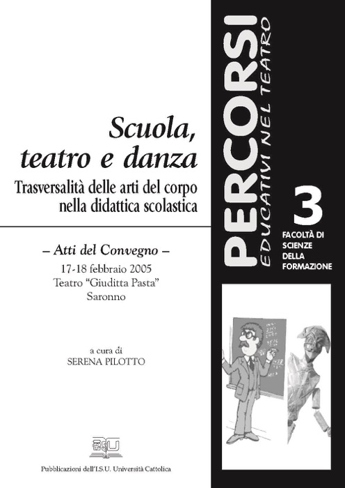 Scuola, teatro e danza. Trasversalità delle arti del corpo nella didattica scolastica