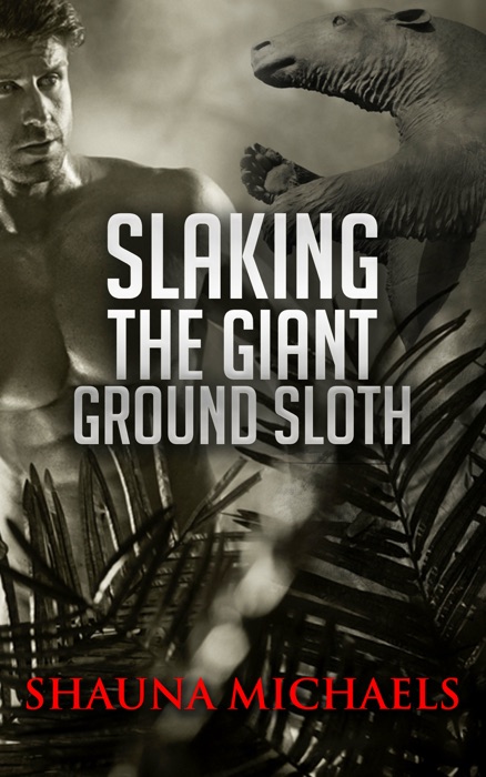 Slaking the Giant Ground Sloth