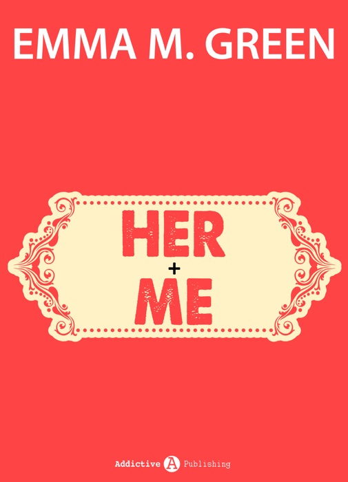 Her + Me