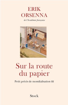 Sur la route du papier - Erik Orsenna