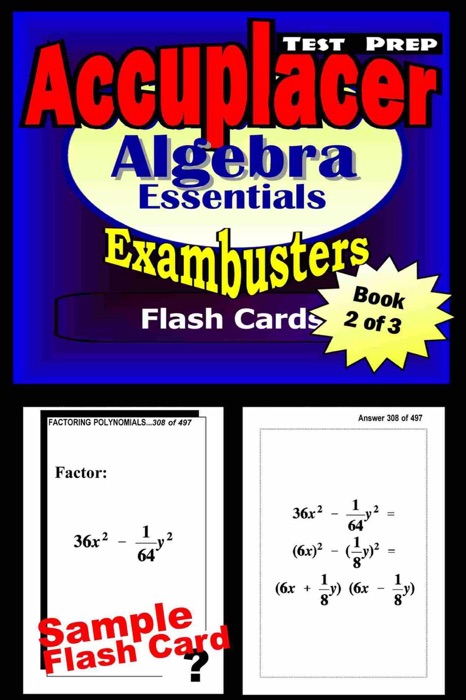 Accuplacer Test Prep Algebra Essentials --Exambusters Flash Cards--Workbook 2 of 3