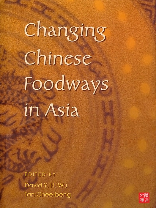 Changing Chinese Foodways in Asia
