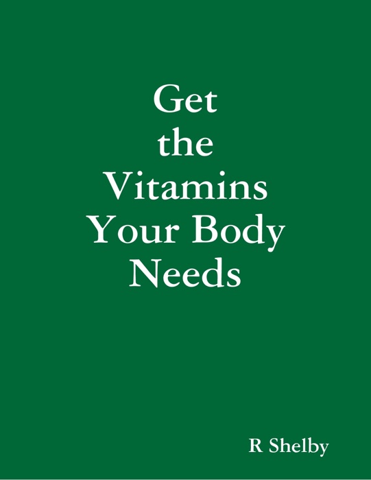 Get the Vitamins Your Body Needs