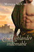 El Highlander indomable (Los MacLeods 1) - Monica McCarty