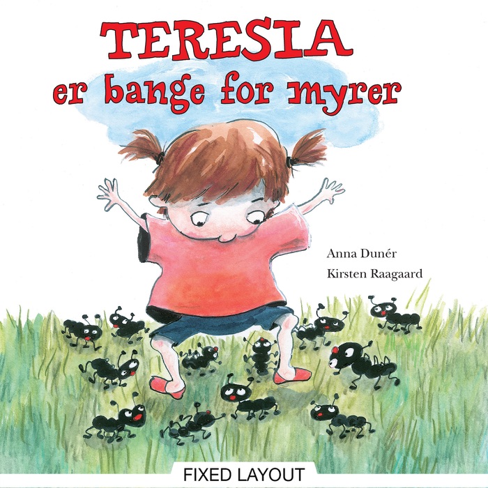 Teresia er bange for myrer