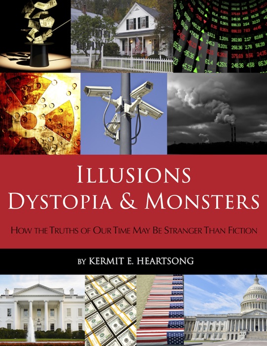 Illusions, Dystopia & Monsters