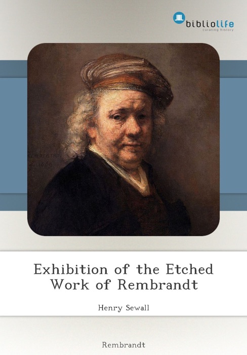 Exhibition of the Etched Work of Rembrandt