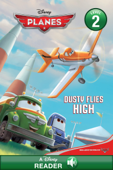 Planes: Dusty Flies High - Disney Books