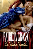 Patricia Grasso - To Catch a Countess (Douglas Series, Book 3) artwork