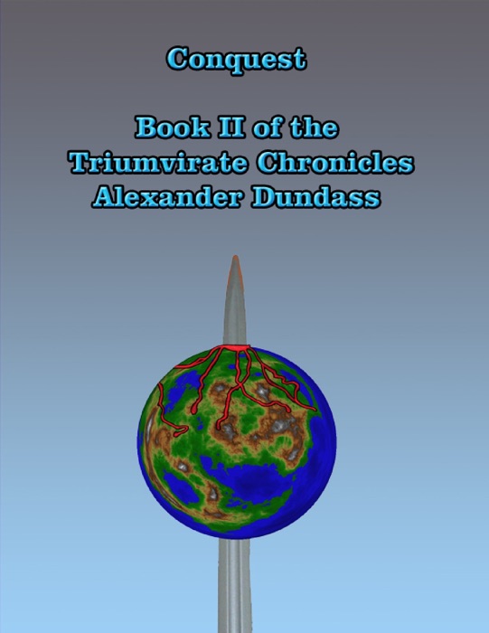 Conquest Book II of the Triumvirate Chronicles