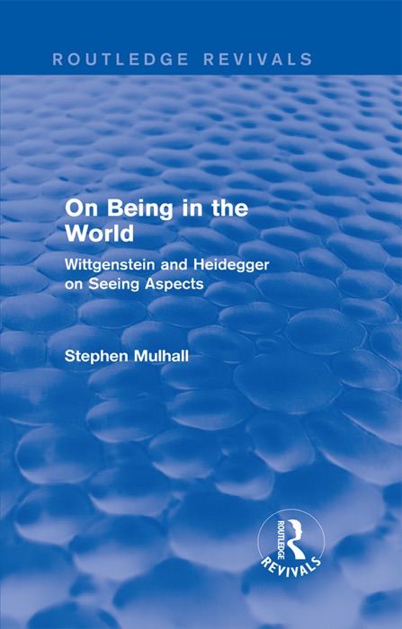 On Being in the World (Routledge Revivals)