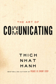 The Art of Communicating - Thích Nhất Hạnh