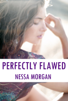 Nessa Morgan - Perfectly Flawed (Flawed 1) artwork