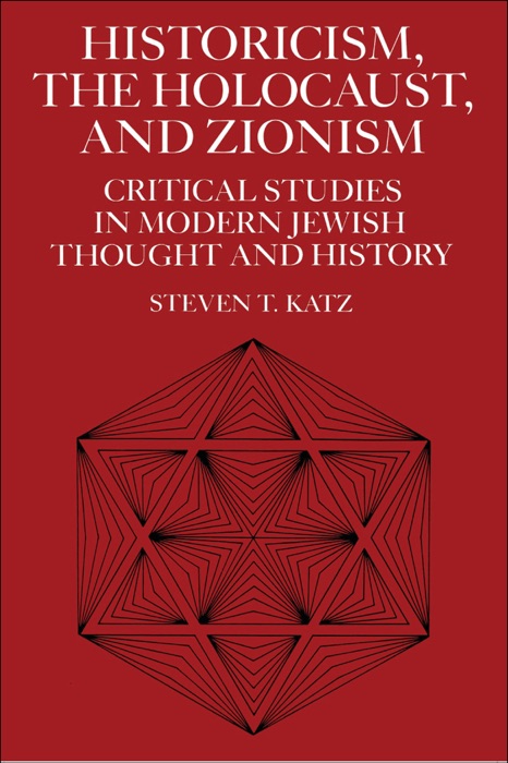 Historicism, the Holocaust, and Zionism