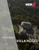 Geheimnis Villa Hügel - WDR Fernsehen