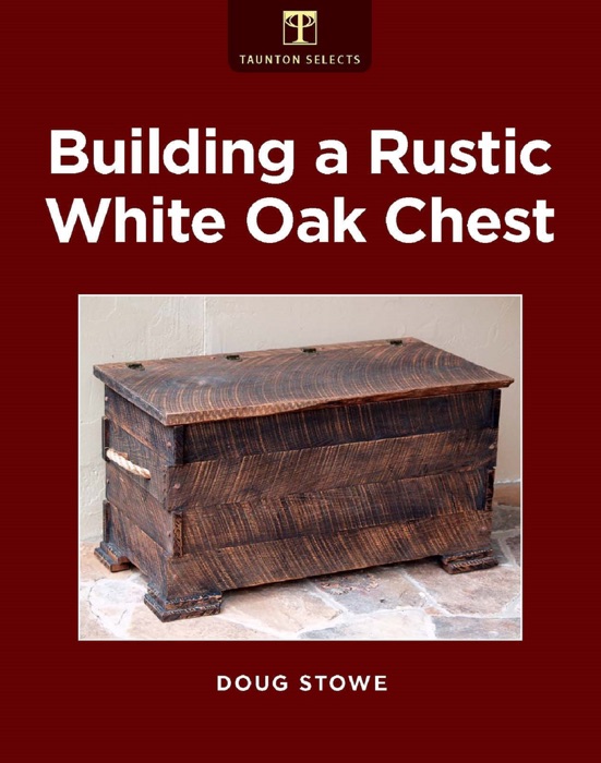 Building a Rustic White Oak Chest