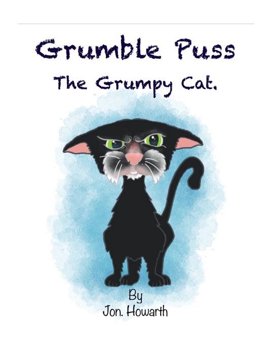 Grumble Puss the Grumpy Cat