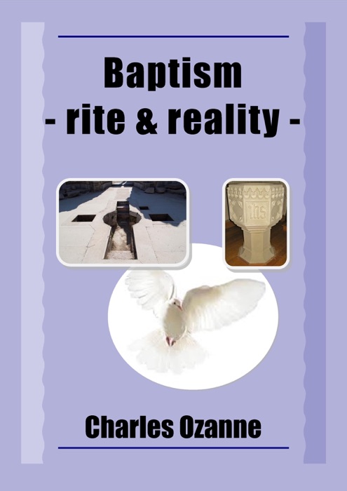 Baptism: Rite & Reality