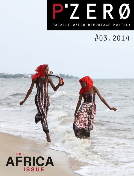 P'ZERØ #03.2014 - The Africa Issue