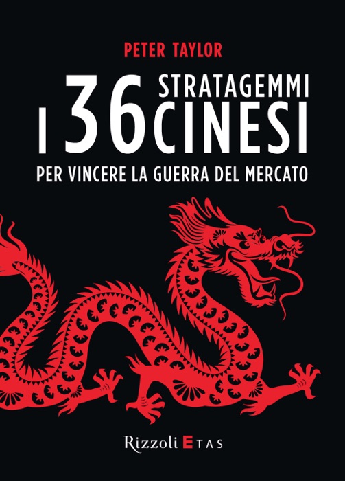 I 36 stratagemmi cinesi per vincere la guerra del mercato