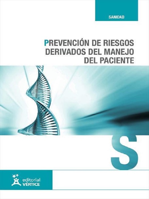 Prevención de riesgos derivados del manejo del paciente