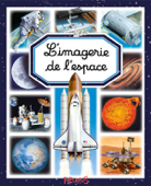 L'imagerie de l'espace - Marie-Renée Guilloret & Émilie Beaumont