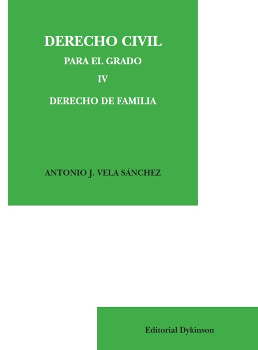 Derecho civil para el grado IV: derecho de familia