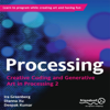 Ira Greenberg, Dianna Xu & Deepak Kumar - Processing artwork