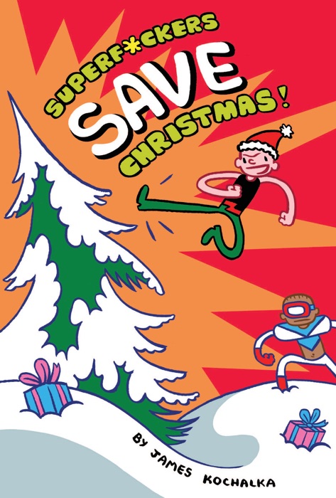 Superf*ckers Save Christmas!