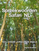 Spreekwoorden Safari  NL, gezegdes van Nederland - Ingrid Koenen