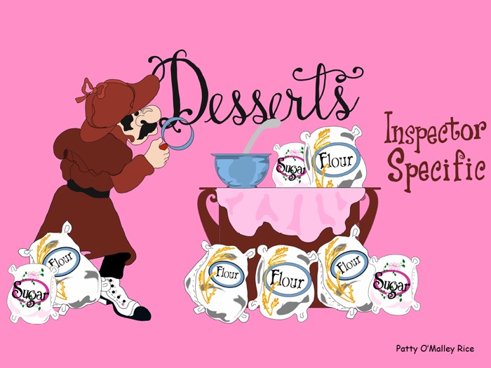 Inspector Specific Desserts