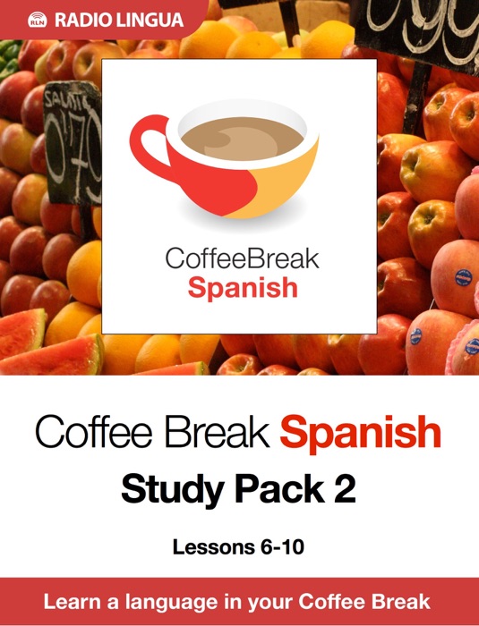 Coffee Break Spanish Study Pack 2