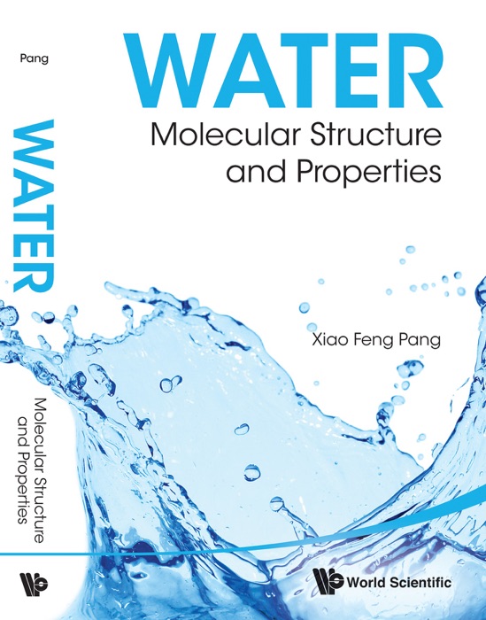 Water : Molecular Structure and Properties