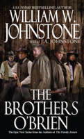 William W. Johnstone & J.A. Johnstone - The Brothers O'Brien artwork