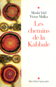 Les Chemins de la Kabbale - Moshe Idel & Victor Malka