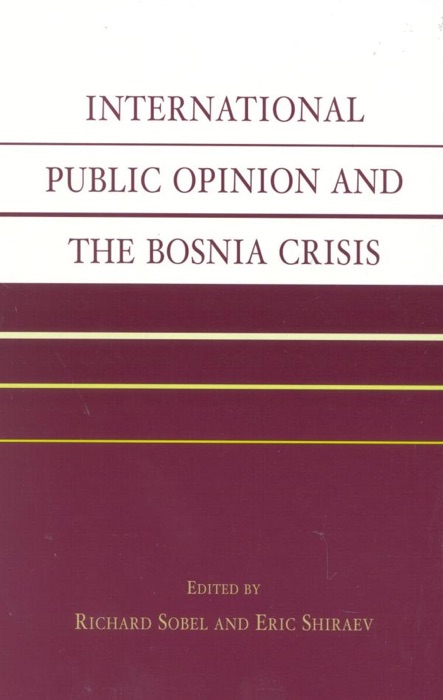 International Public Opinion and the Bosnia Crisis