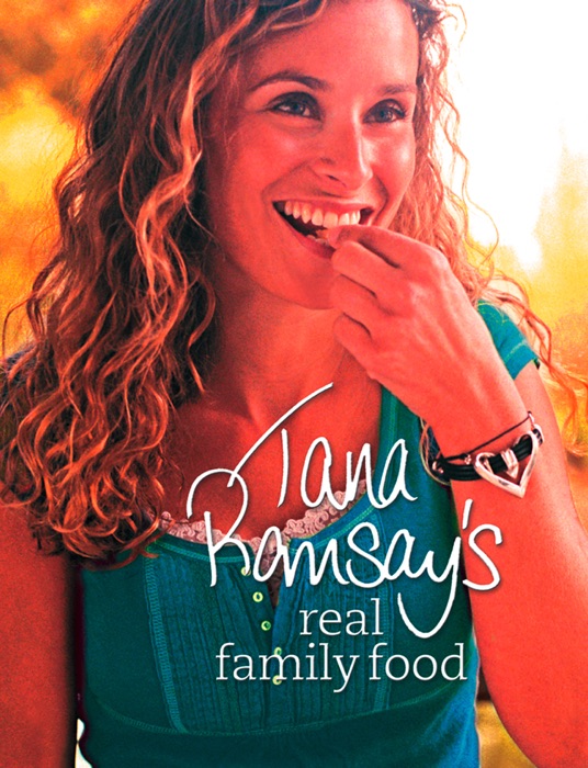 Tana Ramsay’s Real Family Food