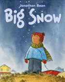 Big Snow - Jonathan Bean