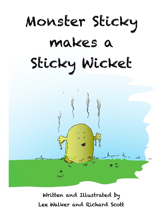 Monster Sticky Makes a Sticky Wicket