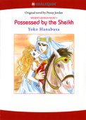 Possessed by the Sheikh - Yoko Hanabusa & Penny Jordan