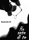 Ho sete di te - Samuele D.