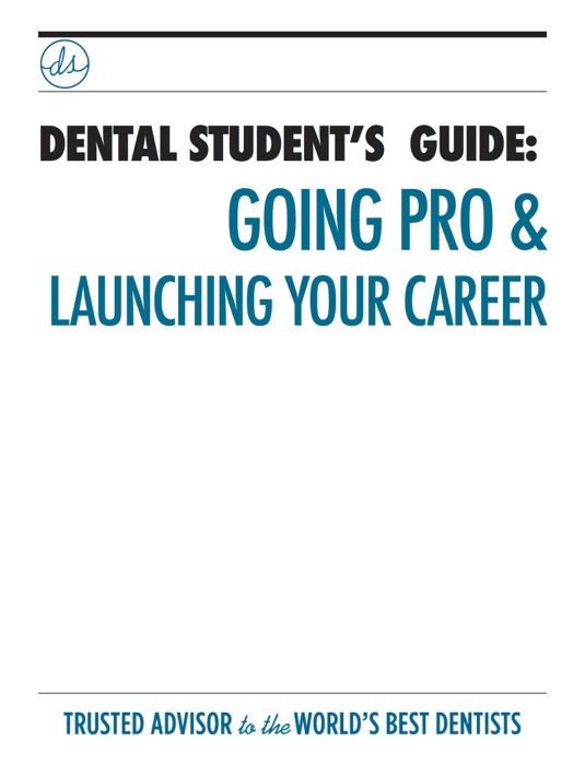 DENTAL STUDENT’S  GUIDE: