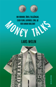 Money talks - Lars Melin