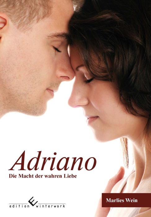 Adriano - Die Macht der wahren Liebe