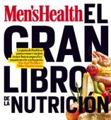 Men's Health - El gran libro de la nutrición - Joel Webber & Mike Zimmerman