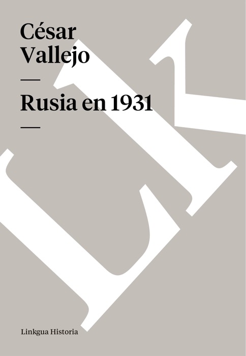 Rusia en 1931. Reflexiones al pie del Kremlin